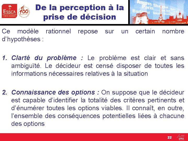 De la perception à la prise de décision Ce modèle rationnel repose sur un