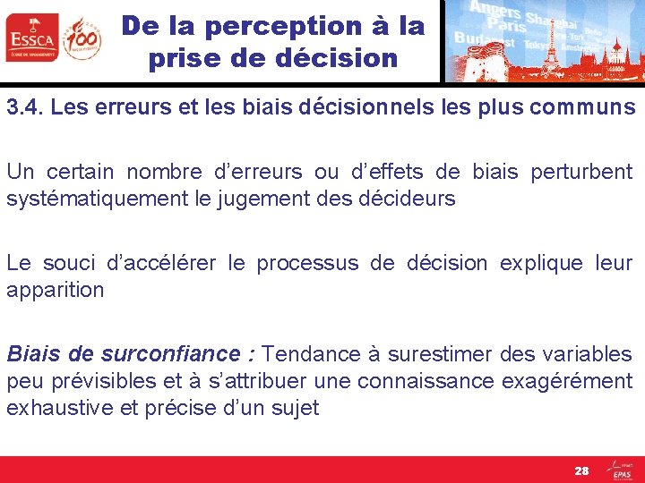 De la perception à la prise de décision 3. 4. Les erreurs et les