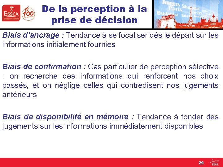 De la perception à la prise de décision Biais d’ancrage : Tendance à se