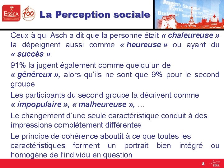 La Perception sociale Ceux à qui Asch a dit que la personne était «