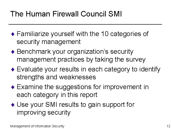 The Human Firewall Council SMI ¨ Familiarize yourself with the 10 categories of security