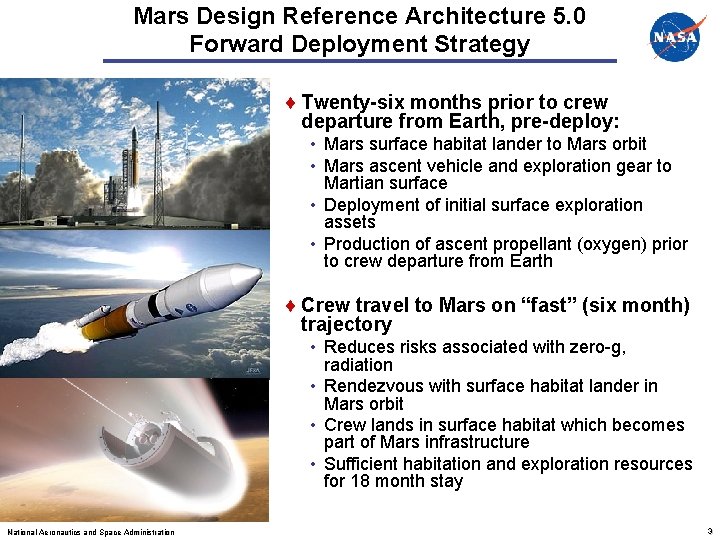 Mars Design Reference Architecture 5. 0 Forward Deployment Strategy Twenty-six months prior to crew