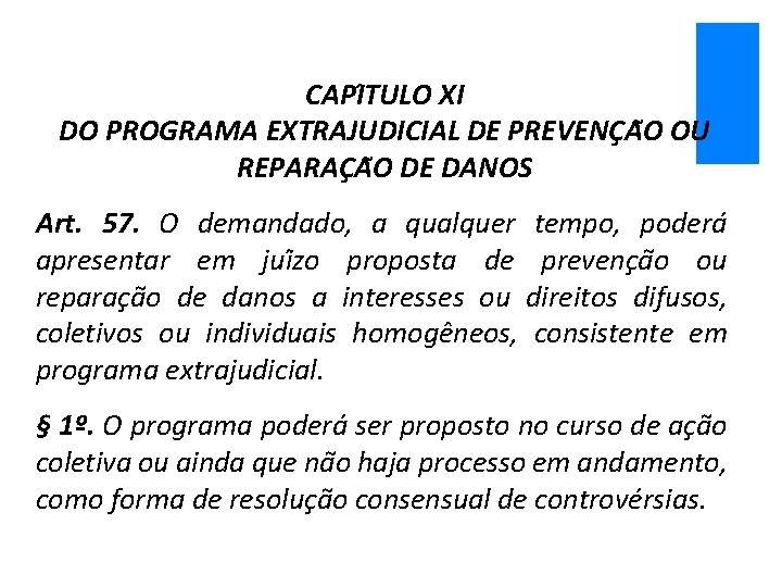 CAPI TULO XI DO PROGRAMA EXTRAJUDICIAL DE PREVENC A O OU REPARAC A O