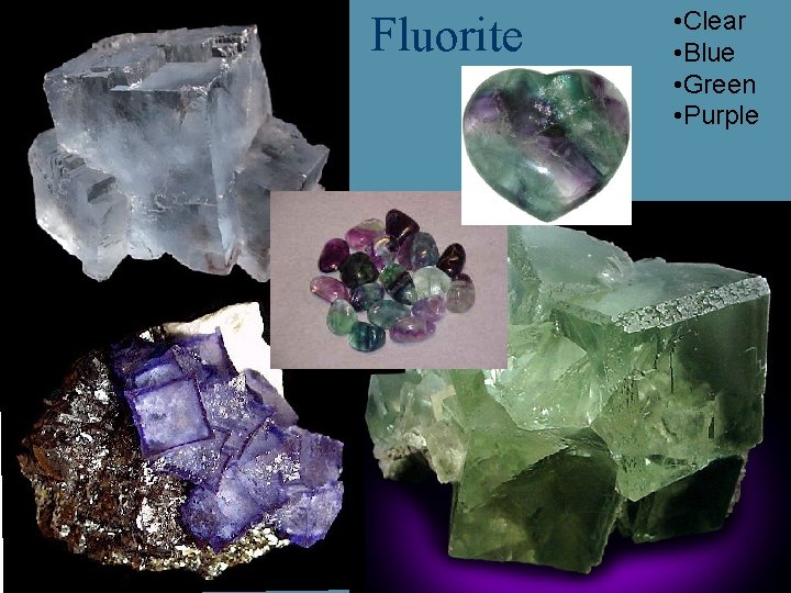 Fluorite • Clear • Blue • Green • Purple 