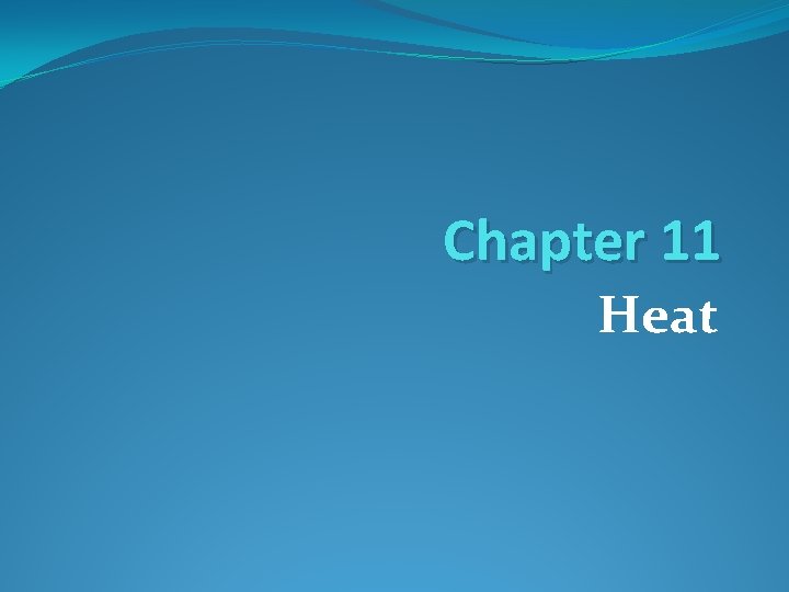 Chapter 11 Heat 