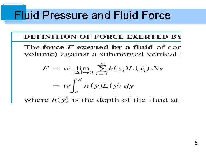 Fluid Pressure and Fluid Force 5 