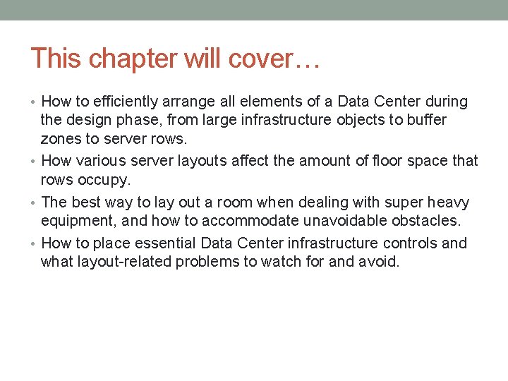 This chapter will cover… • How to efficiently arrange all elements of a Data