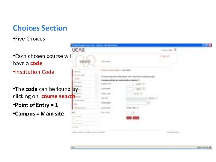 Choices Section • Five Choices • Each chosen course will have a code •