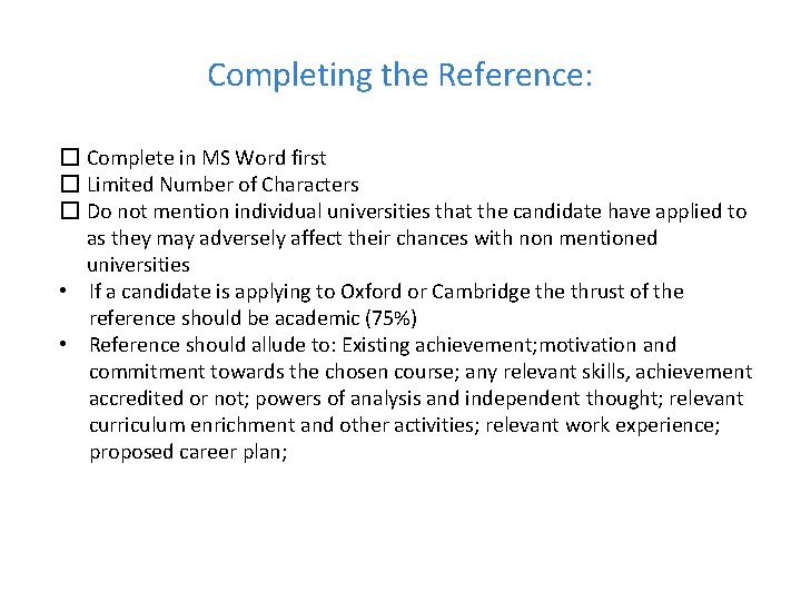 Completing the Reference: � Complete in MS Word first � Limited Number of Characters