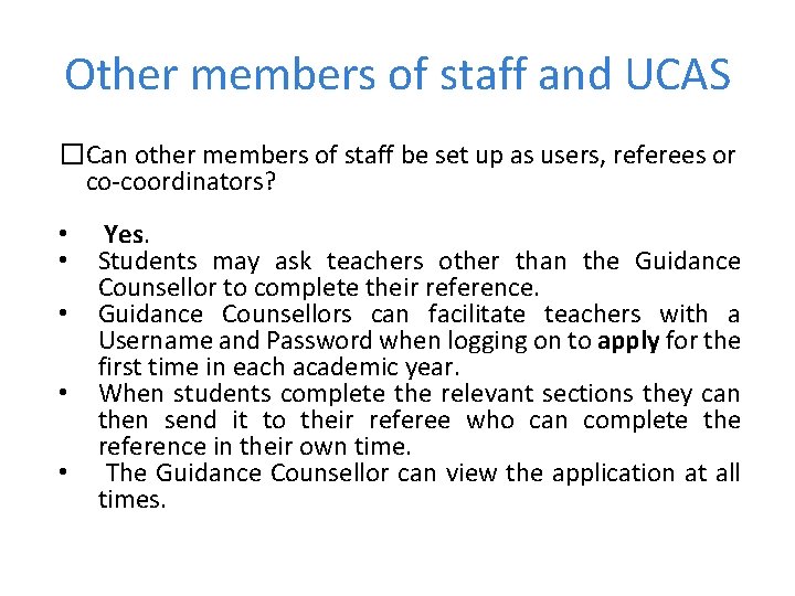 Other members of staff and UCAS �Can other members of staff be set up