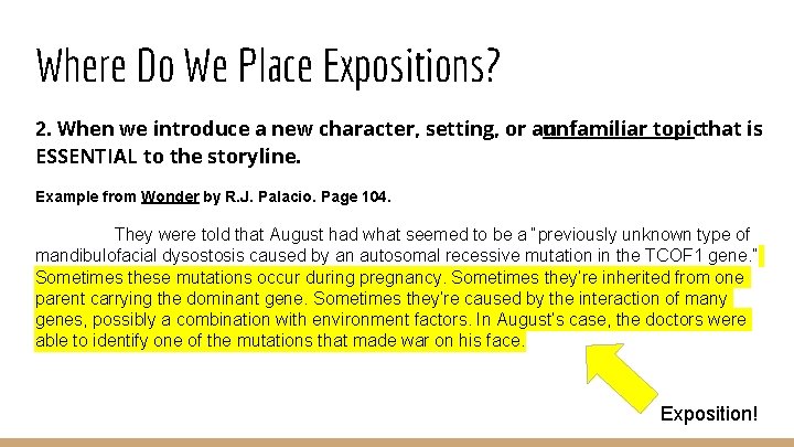 Where Do We Place Expositions? 2. When we introduce a new character, setting, or