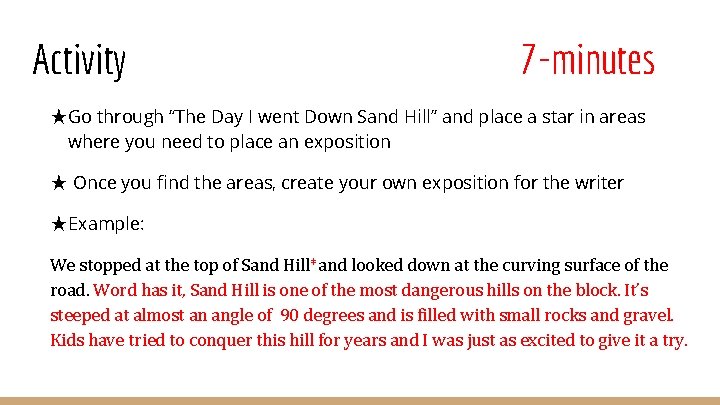 Activity 7 -minutes ★Go through “The Day I went Down Sand Hill” and place