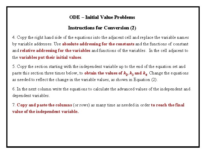 ODE – Initial Value Problems Instructions for Conversion (2) 4. Copy the right hand