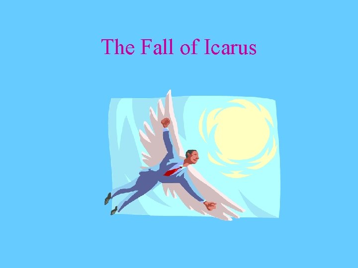 The Fall of Icarus 