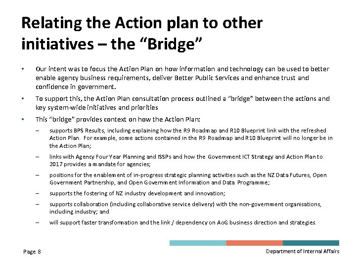 Relating the Action plan to other initiatives – the “Bridge” • Our intent was