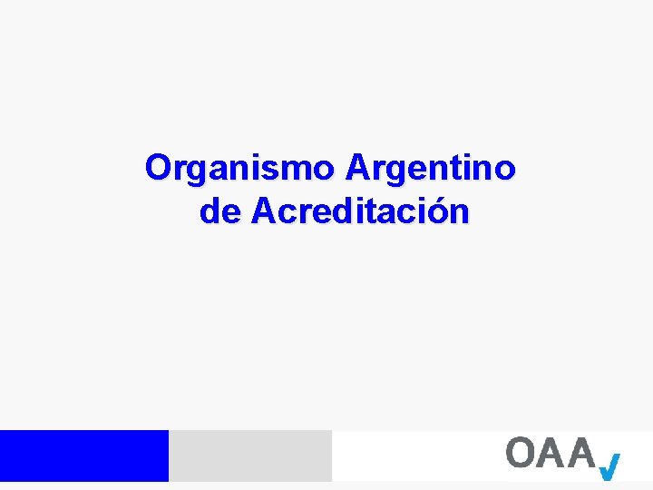 Organismo Argentino de Acreditación 