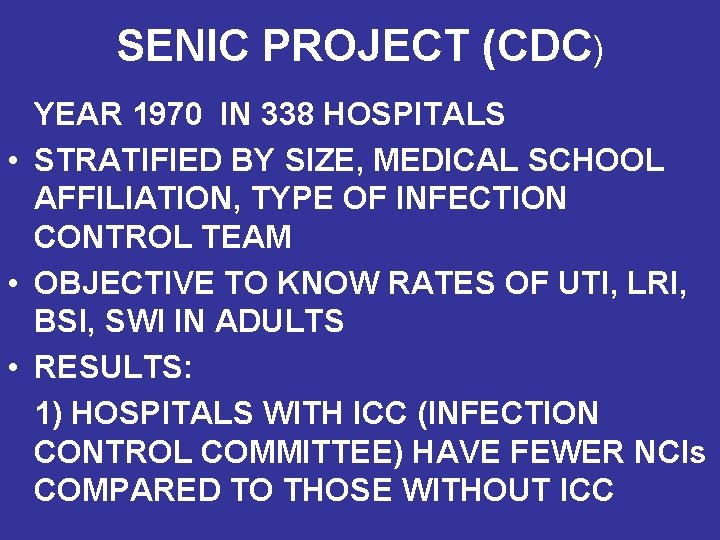 SENIC PROJECT (CDC) YEAR 1970 IN 338 HOSPITALS • STRATIFIED BY SIZE, MEDICAL SCHOOL