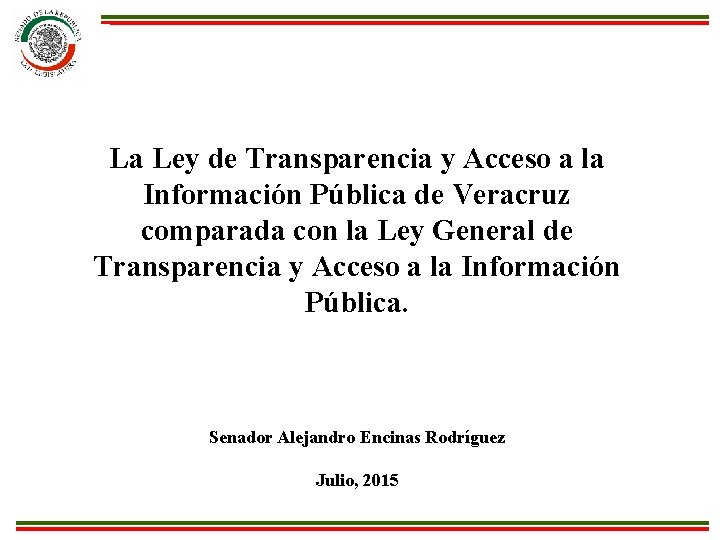 La Ley de Transparencia y Acceso a la Información Pública de Veracruz comparada con