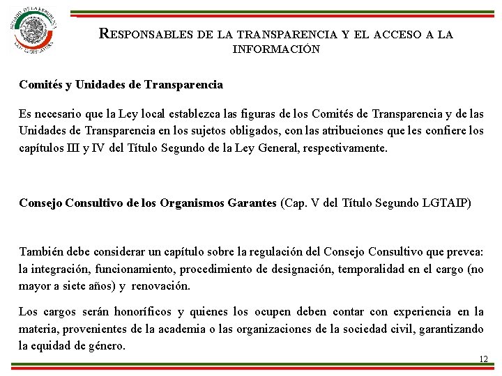 RESPONSABLES DE LA TRANSPARENCIA Y EL ACCESO A LA INFORMACIÓN Comités y Unidades de