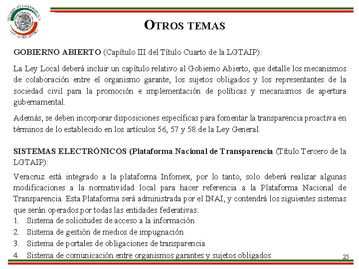 OTROS TEMAS GOBIERNO ABIERTO (Capítulo III del Título Cuarto de la LGTAIP): La Ley