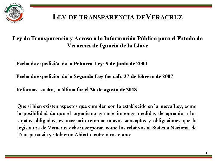 LEY DE TRANSPARENCIA DEVERACRUZ Ley de Transparencia y Acceso a la Información Pública para
