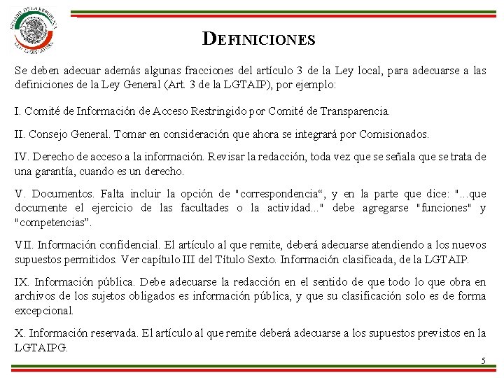 DEFINICIONES Se deben adecuar además algunas fracciones del artículo 3 de la Ley local,