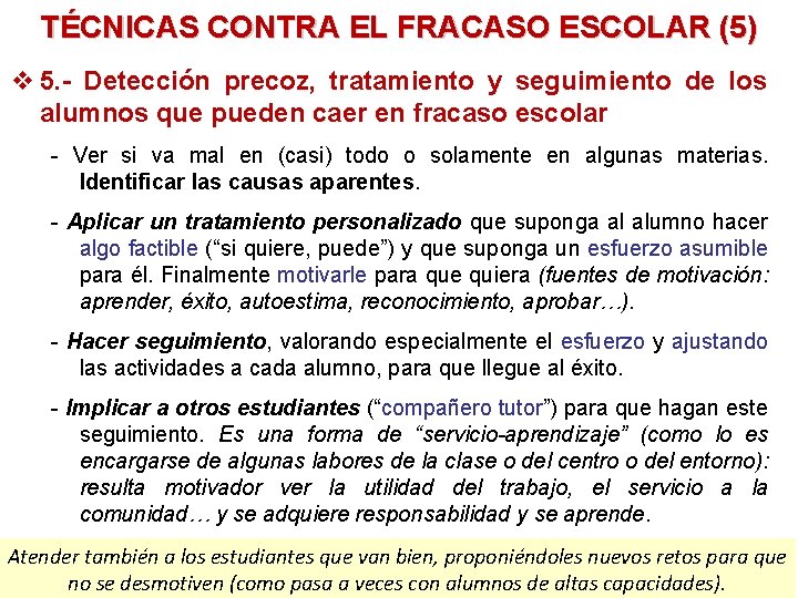 TÉCNICAS CONTRA EL FRACASO ESCOLAR (5) v 5. - Detección precoz, tratamiento y seguimiento