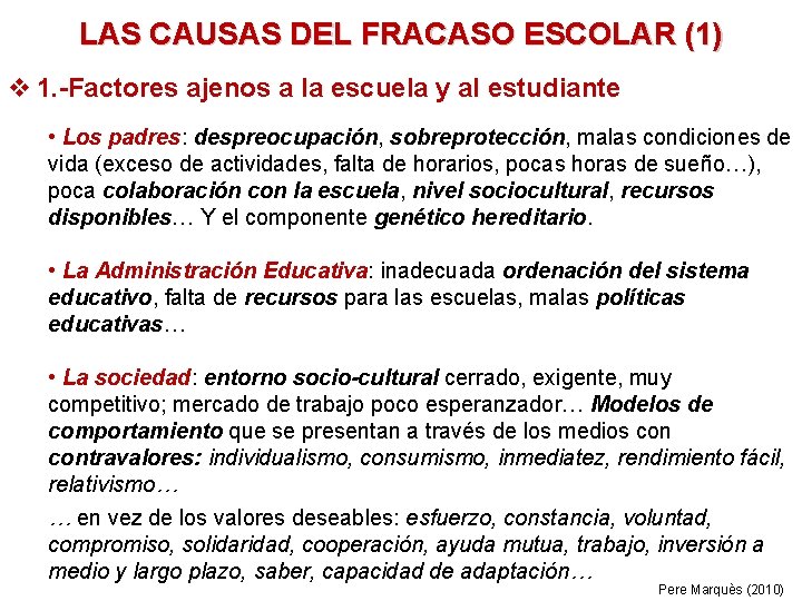 LAS CAUSAS DEL FRACASO ESCOLAR (1) v 1. -Factores ajenos a la escuela y