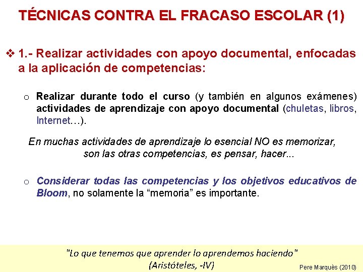 TÉCNICAS CONTRA EL FRACASO ESCOLAR (1) v 1. - Realizar actividades con apoyo documental,