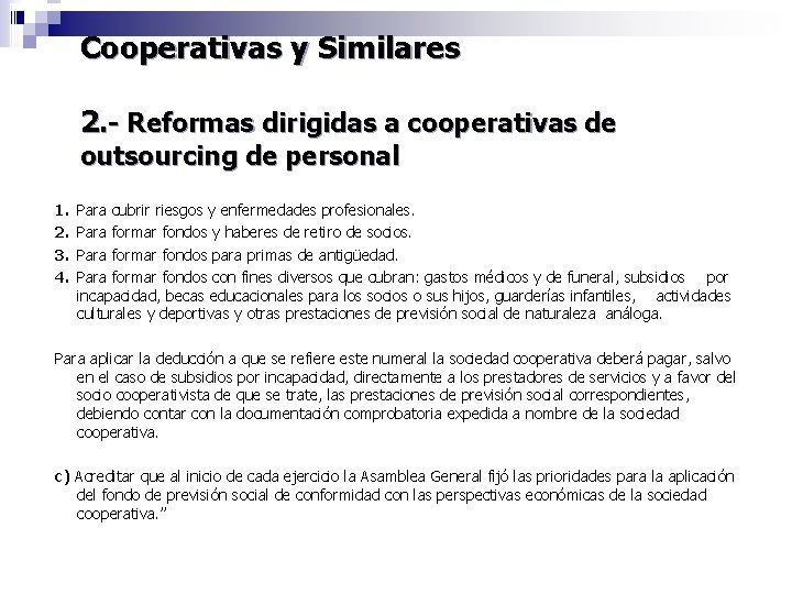 Cooperativas y Similares 2. - Reformas dirigidas a cooperativas de outsourcing de personal 1.