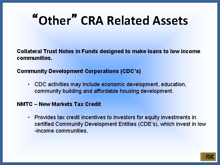 “Other” CRA Related Assets Collateral Trust Notes in Funds designed to make loans to