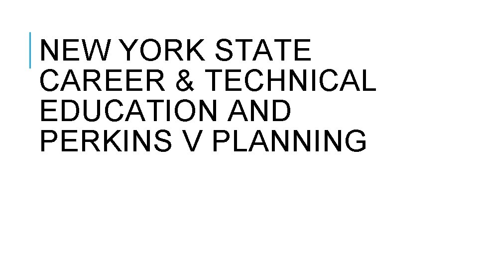 NEW YORK CAREER AND TECHNICAL EDUCATION visual data 2