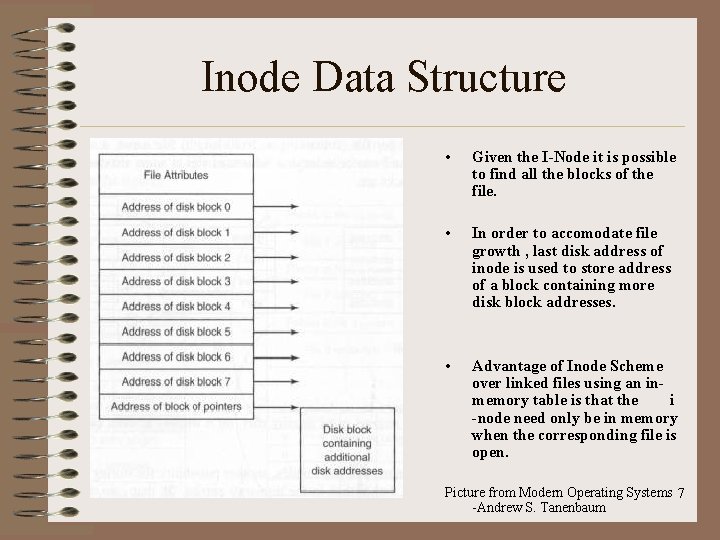 Inode Data Structure • Given the I-Node it is possible to find all the