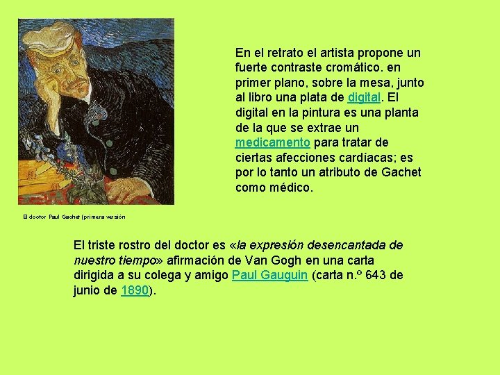 En el retrato el artista propone un fuerte contraste cromático. en primer plano, sobre