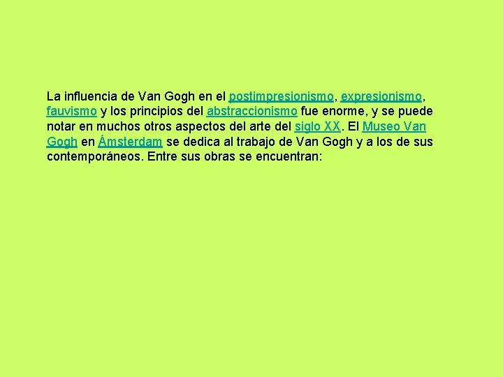 La influencia de Van Gogh en el postimpresionismo, expresionismo, fauvismo y los principios del