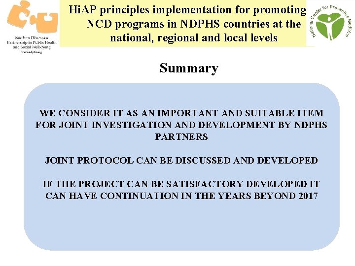 Hi. AP principles implementation for promoting NCD programs in NDPHS countries at the national,