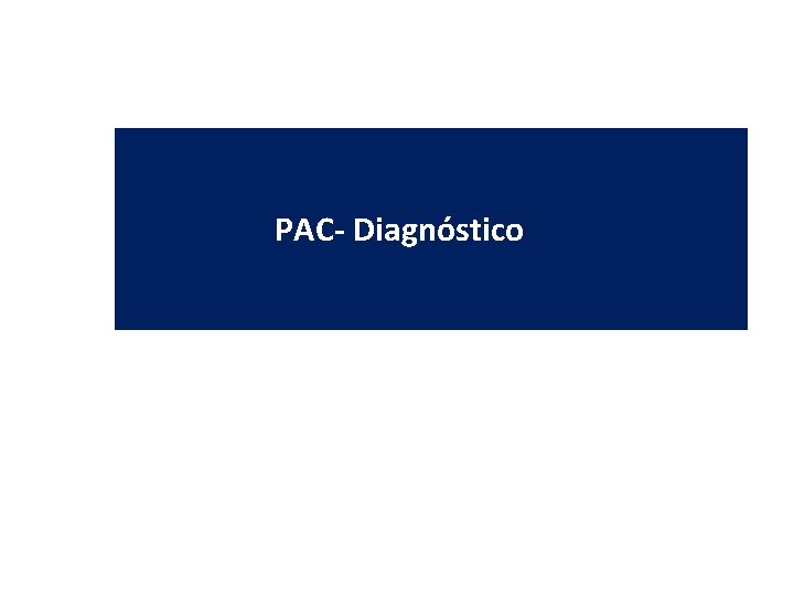 PAC- Diagnóstico 