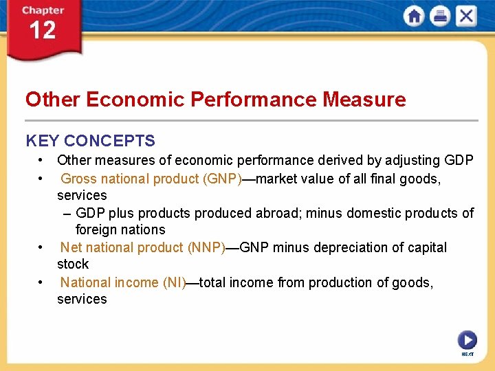 Other Economic Performance Measure KEY CONCEPTS • Other measures of economic performance derived by