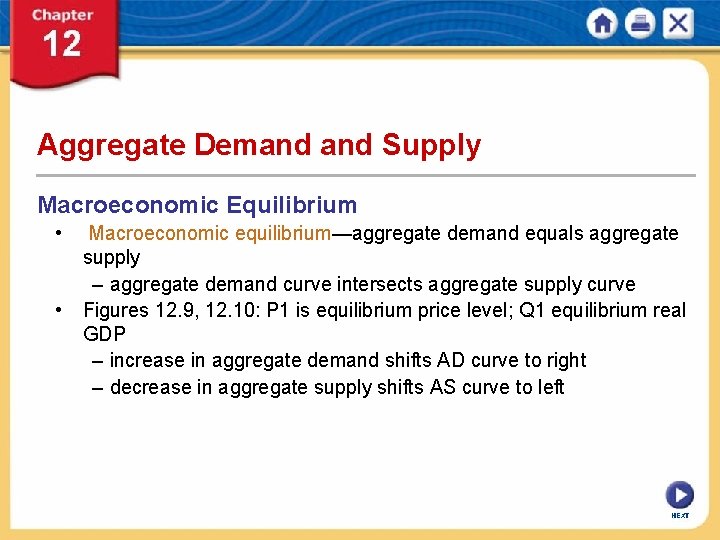 Aggregate Demand Supply Macroeconomic Equilibrium • • Macroeconomic equilibrium—aggregate demand equals aggregate supply –