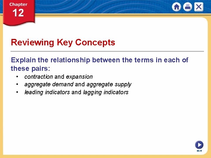 Reviewing Key Concepts Explain the relationship between the terms in each of these pairs: