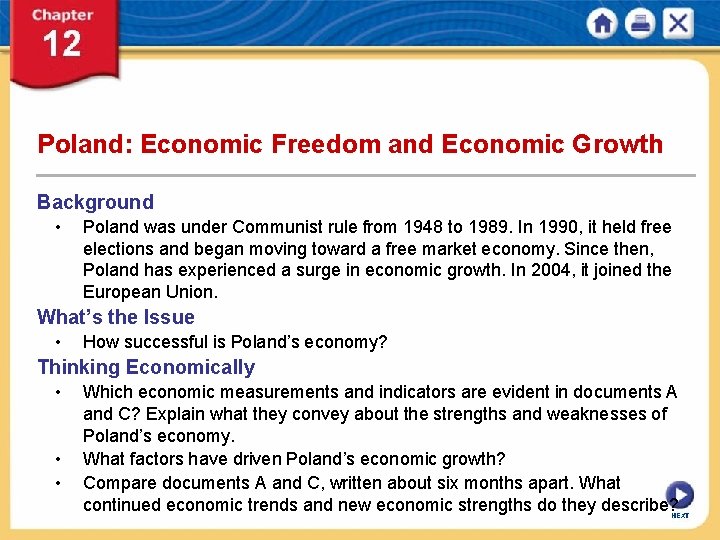 Poland: Economic Freedom and Economic Growth Background • Poland was under Communist rule from