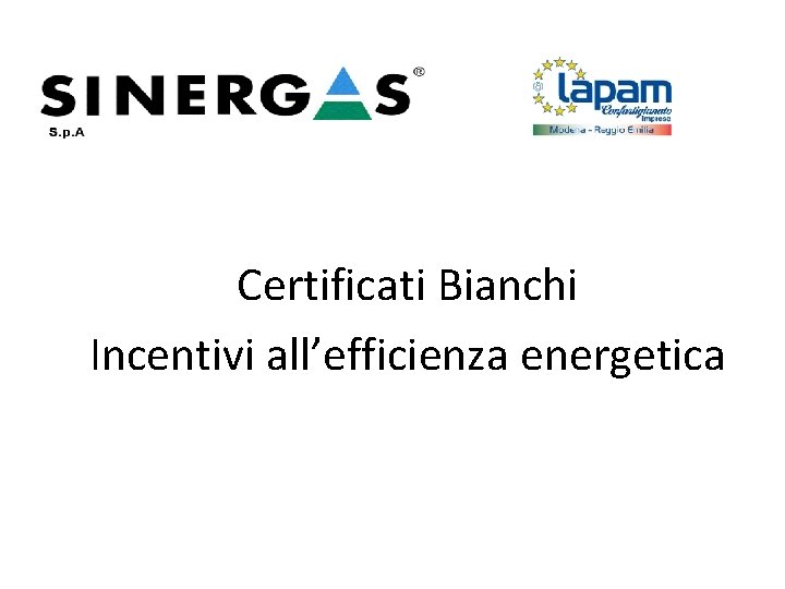 Certificati Bianchi Incentivi all’efficienza energetica 