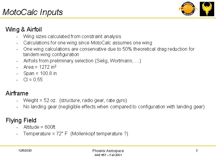 Moto. Calc Inputs Wing & Airfoil - Wing sizes calculated from constraint analysis Calculations