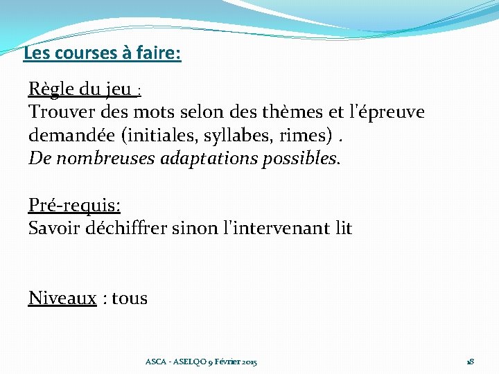 Les courses à faire: Règle du jeu : Trouver des mots selon des thèmes