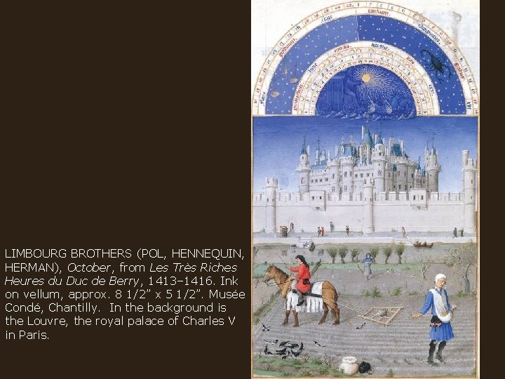 LIMBOURG BROTHERS (POL, HENNEQUIN, HERMAN), October, from Les Très Riches Heures du Duc de