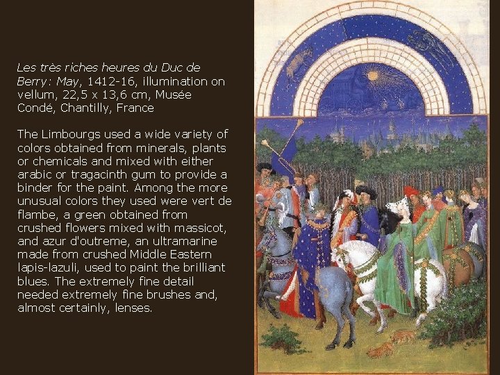 Les très riches heures du Duc de Berry: May, 1412 -16, illumination on vellum,