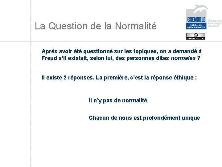 La Question de la Normalité Après avoir été questionné sur les topiques, on a