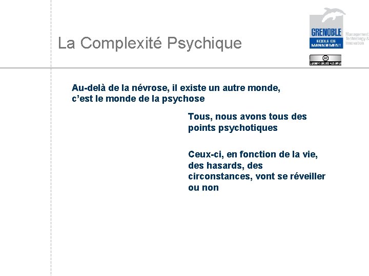 La Complexité Psychique Au-delà de la névrose, il existe un autre monde, c’est le