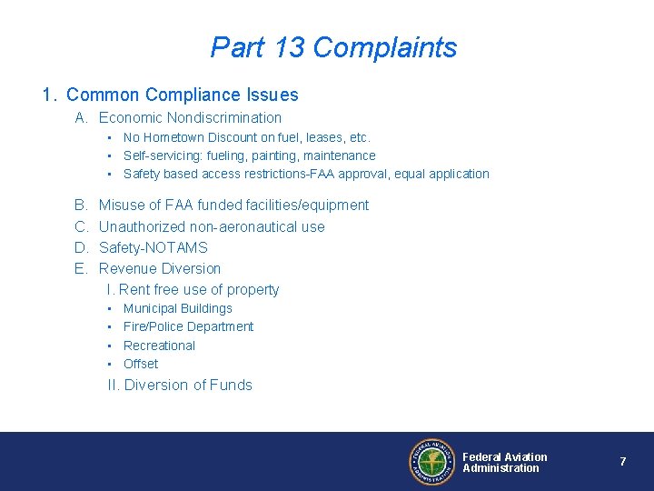 Part 13 Complaints 1. Common Compliance Issues A. Economic Nondiscrimination • No Hometown Discount