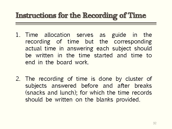 Instructions for the Recording of Time 1. Time allocation serves as guide in the